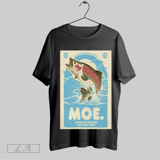 Top Poster Moe Livingston Montana Pine Creek Lodge 3rd Annual Moe Tana Weekend July 11 12 2025 Tour Sweatshirt Tee Shirt
