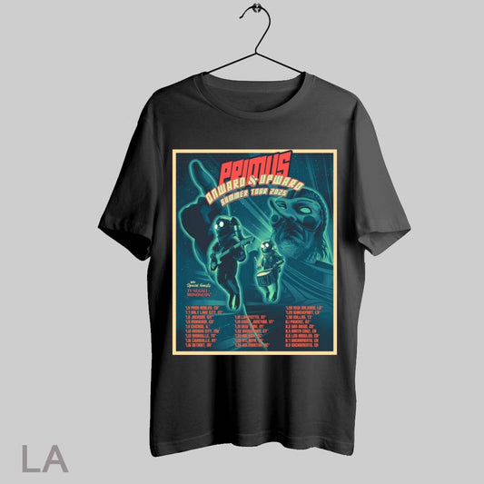 Top Poster Primus Onward And Upward Summer Tour 2025 With Special Guests Ty Segall Mononeon T Shirt Sweatshirt Hoodie Shirt