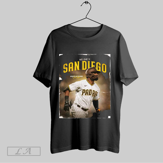 Top Poster San Diego Padres Signed Jason Heyward One Year Contract Welcome To San Diego Signature Sweatshirt T Shirt