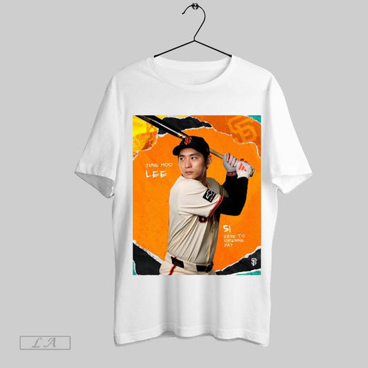 Top Poster San Francisco Giants Baseball Jung Hoo Lee 51 Days To Opening Day Sweatshirt T Shirt
