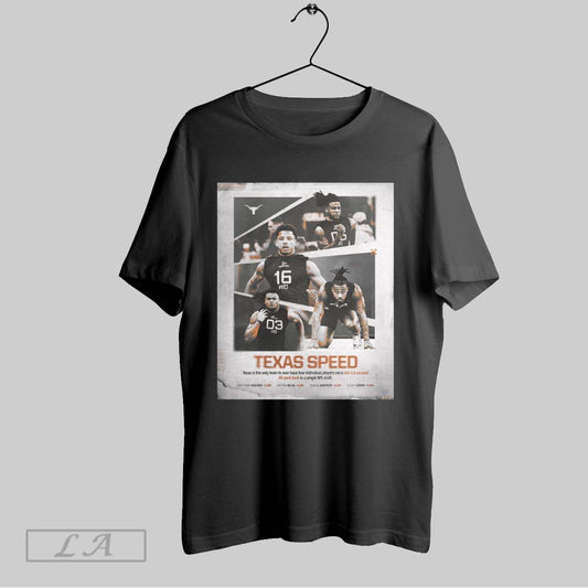 Top Poster Texas Longhorns Is The Only Team To Ever Have 4 Individual Players Run A Sub 4 4 In Nfl Draft 2025 Shirt