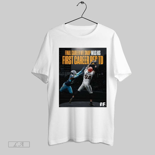 Top Poster The Cincinnati Bengals De Sam Hubbard Caught His First Career Td Pass On The Final Snap Of His Seven Year Nfl Career T Shirt Sweatshirt Hoodie Shirt