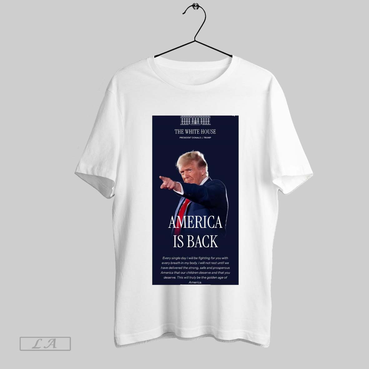 Top Poster The White House President Donald Trump America Is Back Every Single Day I Will Be Fighting For You T Shirt Sweatshirt Hoodie Shirt