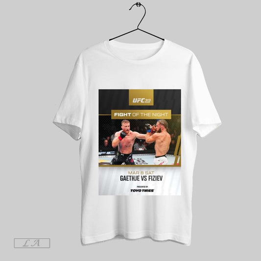Top Poster These Two Put On A Show Ufc 313 Fight Of The Night Justin Gaethje Vs Rafael Fiziev March 8 2025 Sat T Shirt Sweatshirt Hoodie Shirt