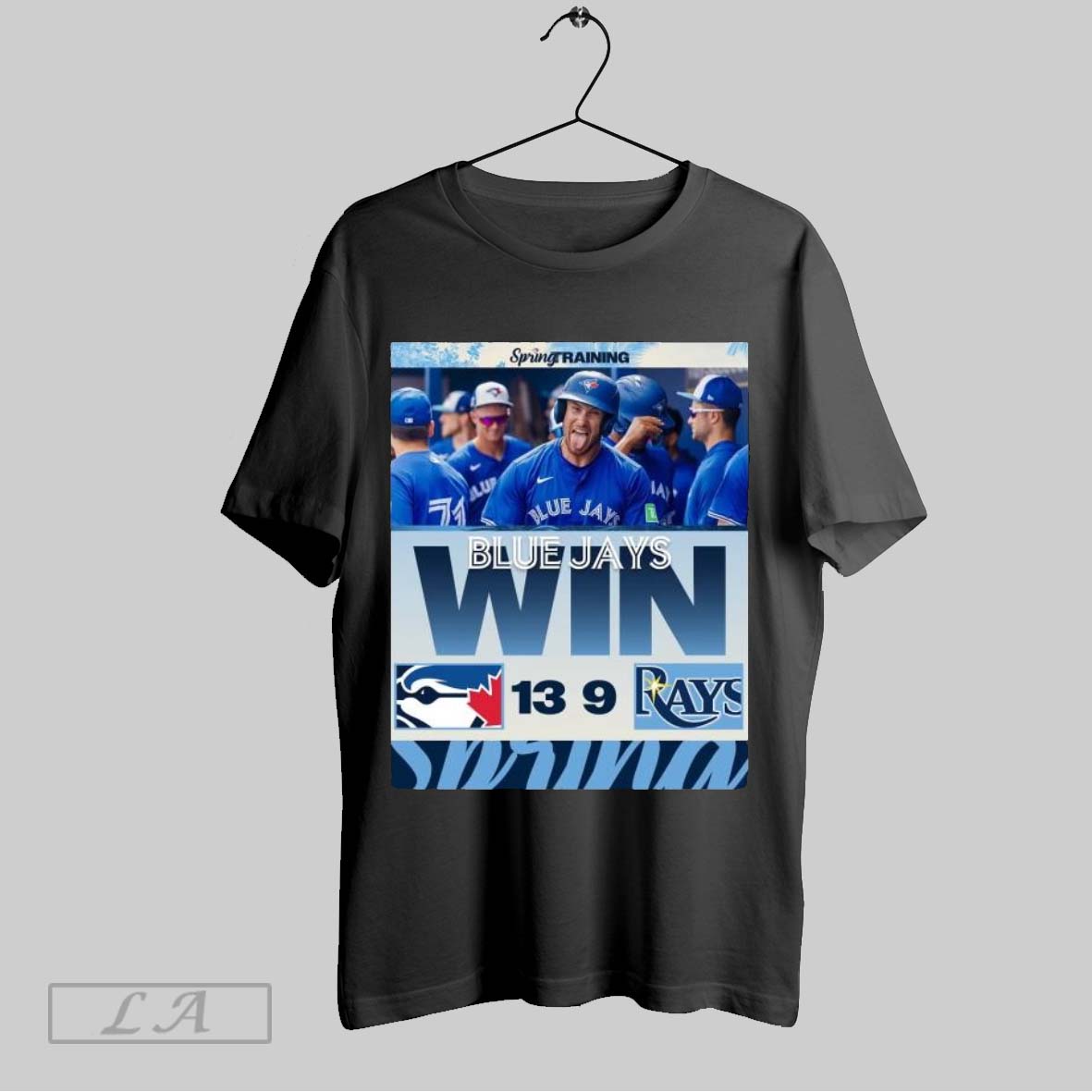 Top Poster Toronto Blue Jays Baseball Win 13 9 Tampa Bay Rays Final Score Mar 9 2025 Mlb Spring Training T Shirt Sweatshirt Hoodie Shirt