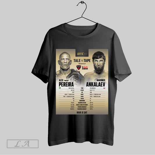 Top Poster Ufc 313 Alex Poatan Pereira Vs Magomed Ankalaev Tale Of The Tape Mar 8 2025 T Shirt Sweatshirt Hoodie Shirt