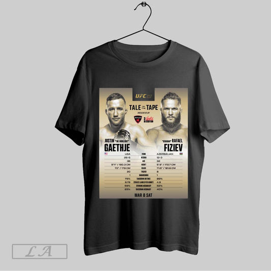 Top Poster Ufc 313 Justin The Highlight Gaethje Vs Ataman Rafael Fiziev Tale Of The Tape Mar 8 2025 T Shirt Sweatshirt Hoodie Shirt