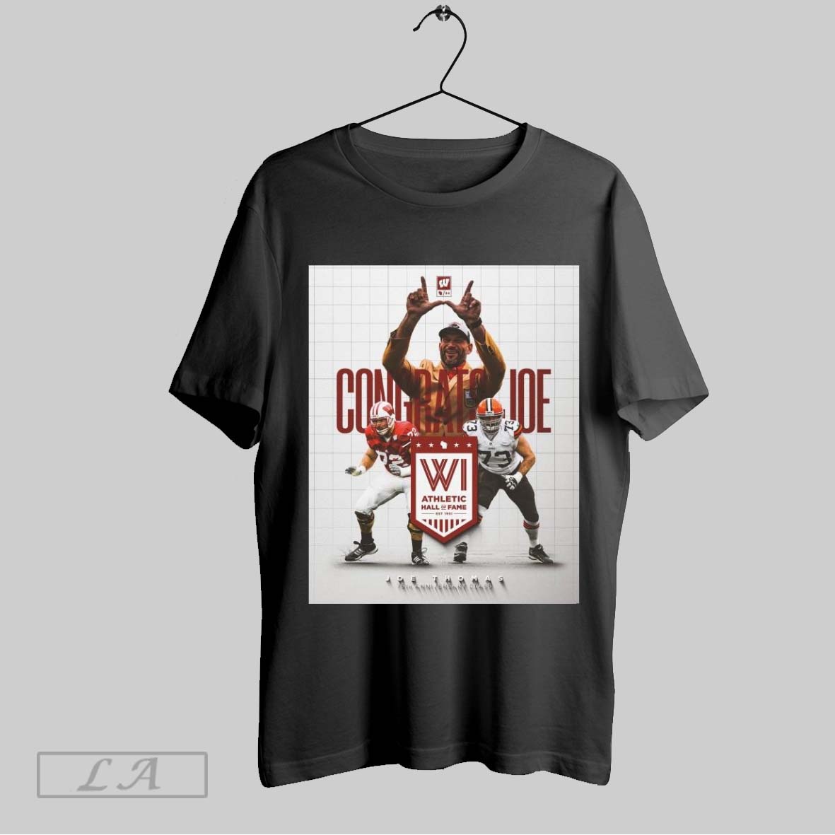 Top Poster Wisconsin Badgers Football Congrats Joe Thomas Wisconsin Athletic Hall Of Fame 75th Anniversary Class T Shirt Sweatshirt Hoodie Shirt