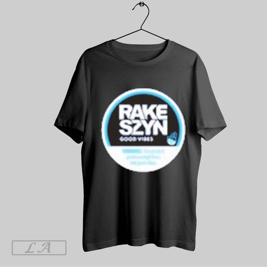 Top Rake Szyn Good Vibes T Shirt Sweatshirt Hoodie Shirt