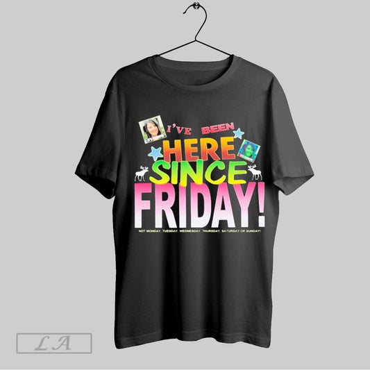 Top Rebecca Black Ive Been Here Since Friday Not Monday Tuesday Wednesday Thursday Saturday Or Sunday T Shirt Sweatshirt Hoodie Shirt