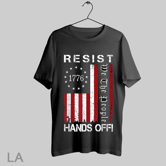 Top Resist Hands Off We The People American Flag 1776 T Shirt Sweatshirt Hoodie Shirt