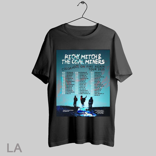 Top Richy Mitch And The Coal Miners Colorados On Fire Again Tour 2025 Aug 05 Victoria Bc Aug 06 Vancouver Bc Poster T Shirt Sweatshirt Hoodie Shirt