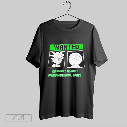 Top Rick And Morty Wanted For Crimes Against Interdimensional Space 2025 T Shirt Sweatshirt Hoodie Shirt