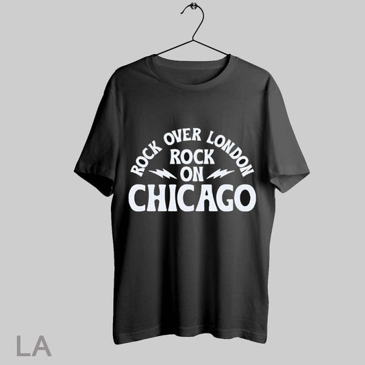 Top Rock Over London Rock On Chicago T Shirt Sweatshirt Hoodie Shirt