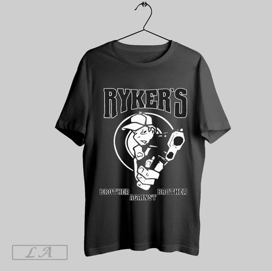 Top Rykers Brother Against Brother T Shirt Sweatshirt Hoodie Shirt