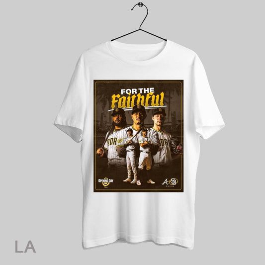 Top San Diego Padres For The Faithful Fernando Tatis Jr Jackson Merrill Xander Bogaerts Michael King Manny Machado 2025 Opening Day T Shirt Sweatshirt Hoodie Shirt