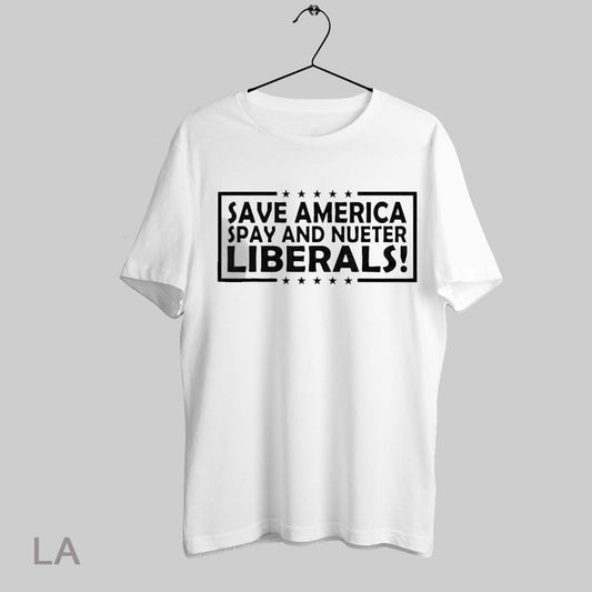 Top Save America Spay And Neuter Liberals Star T Shirt Sweatshirt Hoodie Shirt