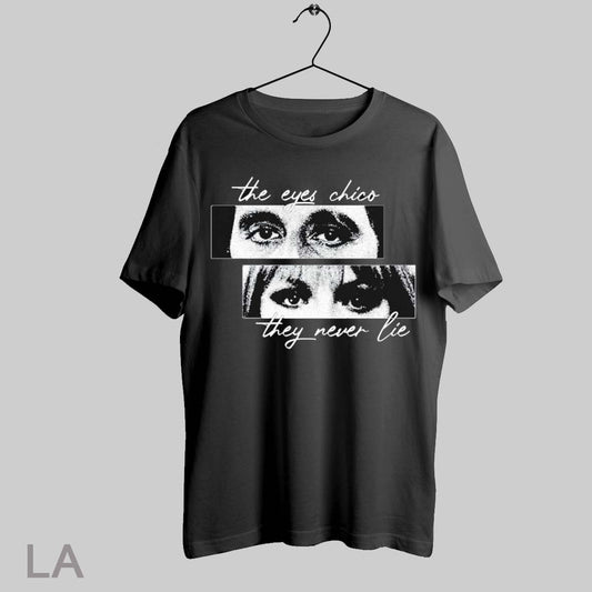 Top Scarface Movie The Eyes Chico They Never Lie T Shirt Sweatshirt Hoodie Shirt