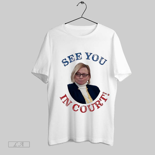 Top See You In Court Janet Mills Support T Shirt Sweatshirt Hoodie Shirt