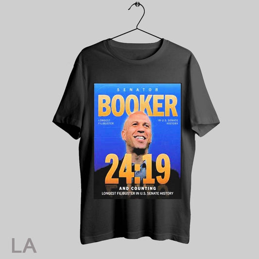 Top Senator Cory Booker Longest Filibuster In Us Senate History T Shirt Sweatshirt Hoodie Shirt