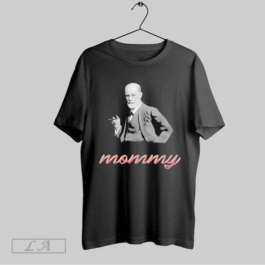 Top Sigmund Freud Mommy T Shirt Sweatshirt Hoodie Shirt