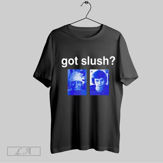 Top Slushy Noobz Got Slush T Shirt Sweatshirt Hoodie Shirt