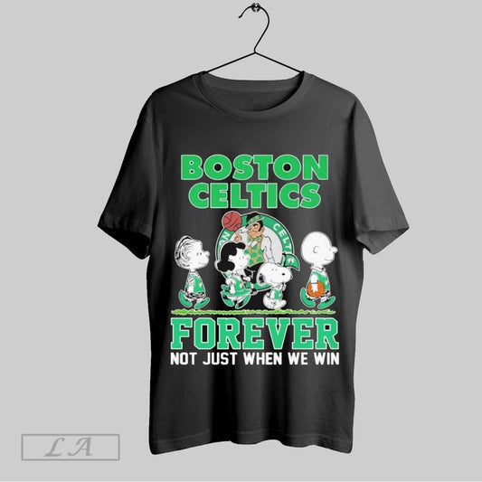 Top Snoopy And Friends The Peanuts Boston Celtics Forever Not Just When We Win T Shirt Sweatshirt Hoodie Shirt