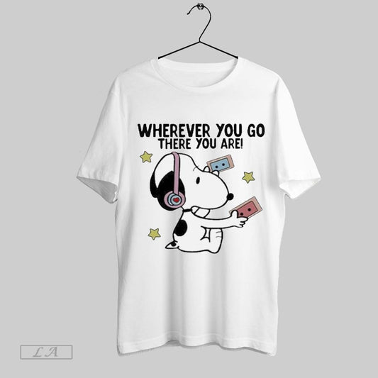 Top Snoopy Mr Dj Wherever You Go There You Are T Shirt Sweatshirt Hoodie Shirt