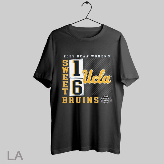 Top Sweet 16 Ucla Bruins 2025 Ncaa Womens Basketball Tournament March Madness No Look Pass T Shirt Sweatshirt Hoodie Shirt
