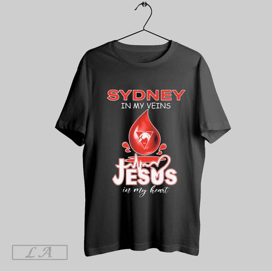 Top Sydney Swans In My Veins Jesus In My Heart T Shirt Sweatshirt Hoodie Shirt