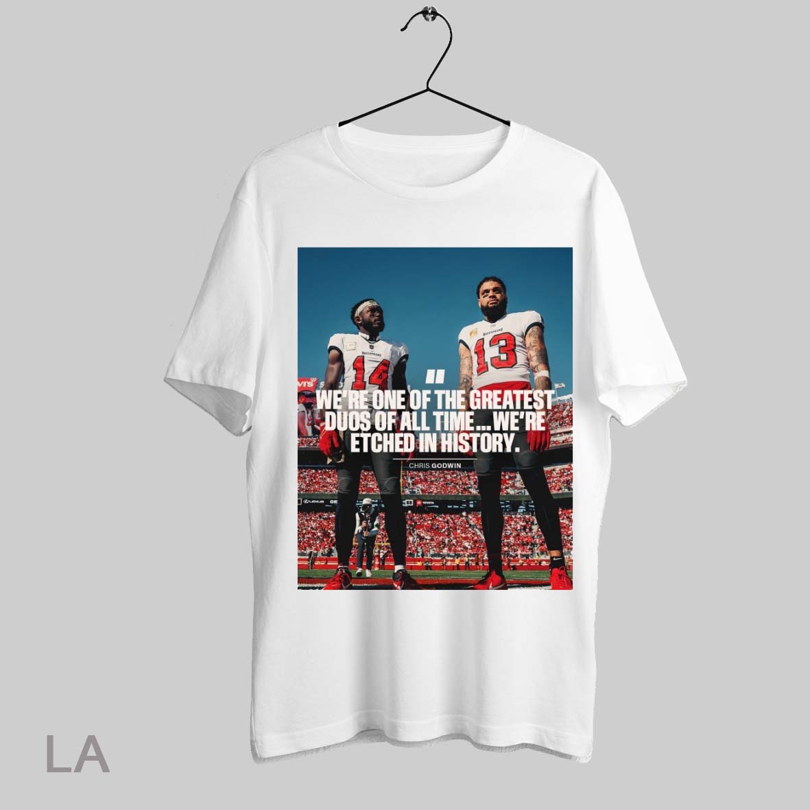 Top Tampa Bay Buccaneers Chris Godwin Were One Of The Greatest Duos Of All Time Were Etched In History T Shirt Sweatshirt Hoodie Shirt