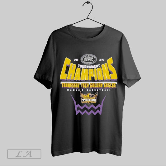Top Tennessee Tech Golden Eagles 2025 Ovc Womens Basketball Conference Tournament Champions T Shirt Sweatshirt Hoodie Shirt