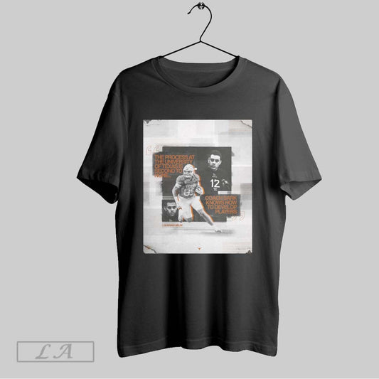 Top Texas Longhorns Football Gunnar Helm The Process At The University Of Texas Is Second To None Coach Sark Knows How To Develop Players Poster T Shirt Sweatshirt Tee Shirt