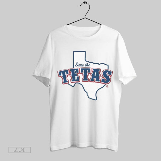 Top Texas Rangers Save The Tetas T Shirt Sweatshirt Hoodie Shirt