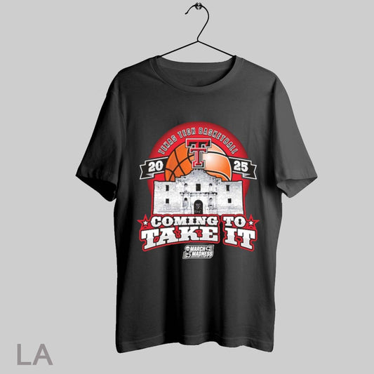 Top Texas Tech Basketball 2025 Coming To Take It Ncaa Tournament T Shirt Sweatshirt Hoodie Shirt
