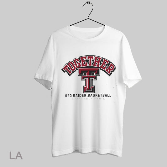 Top Texas Tech University Together Red Raider Basketball 2025 T Shirt Sweatshirt Hoodie Shirt