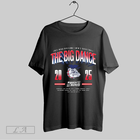 Top The Big Dance March Madness Gonzaga Bulldogs University Ncaa 2025 Division I Mens Basketball T Shirt Sweatshirt Hoodie Shirt