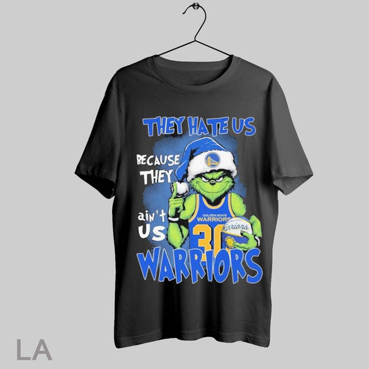 Top The Grinch Santa Golden State Warriors They Hate Us Because They Aint Us Christmas T Shirt Sweatshirt Hoodie Shirt