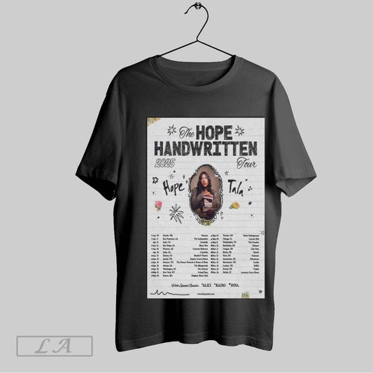 Top The Hope Handwritten Tour 2025 Apr 09 Seattle Wa Neumos Apr 11 San Francisco Ca The Independent Poster T Shirt Sweatshirt Hoodie Shirt