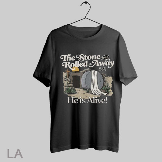 Top The Stone Was Rolled Away He Is Alive Christian Easter T Shirt Sweatshirt Hoodie Shirt