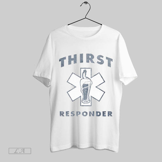 Top Thirst Responder And A Cup Of Beer T Shirt Sweatshirt Hoodie Shirt