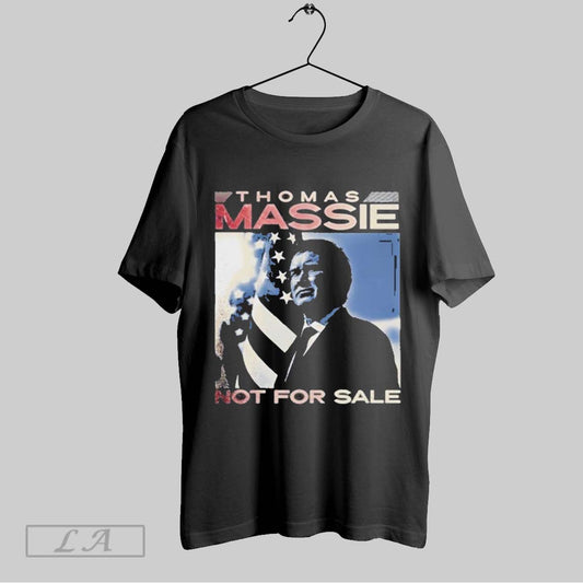 Top Thomas Massie Not For Sale T Shirt Sweatshirt Hoodie Shirt