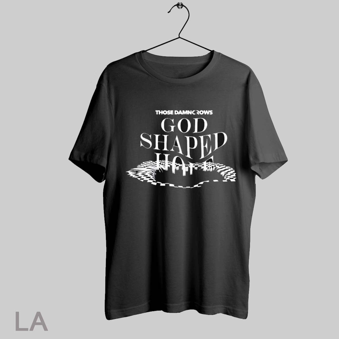Top Those Damn Crows Shirt God Shaped Hole T Shirt Sweatshirt Hoodie Shirt