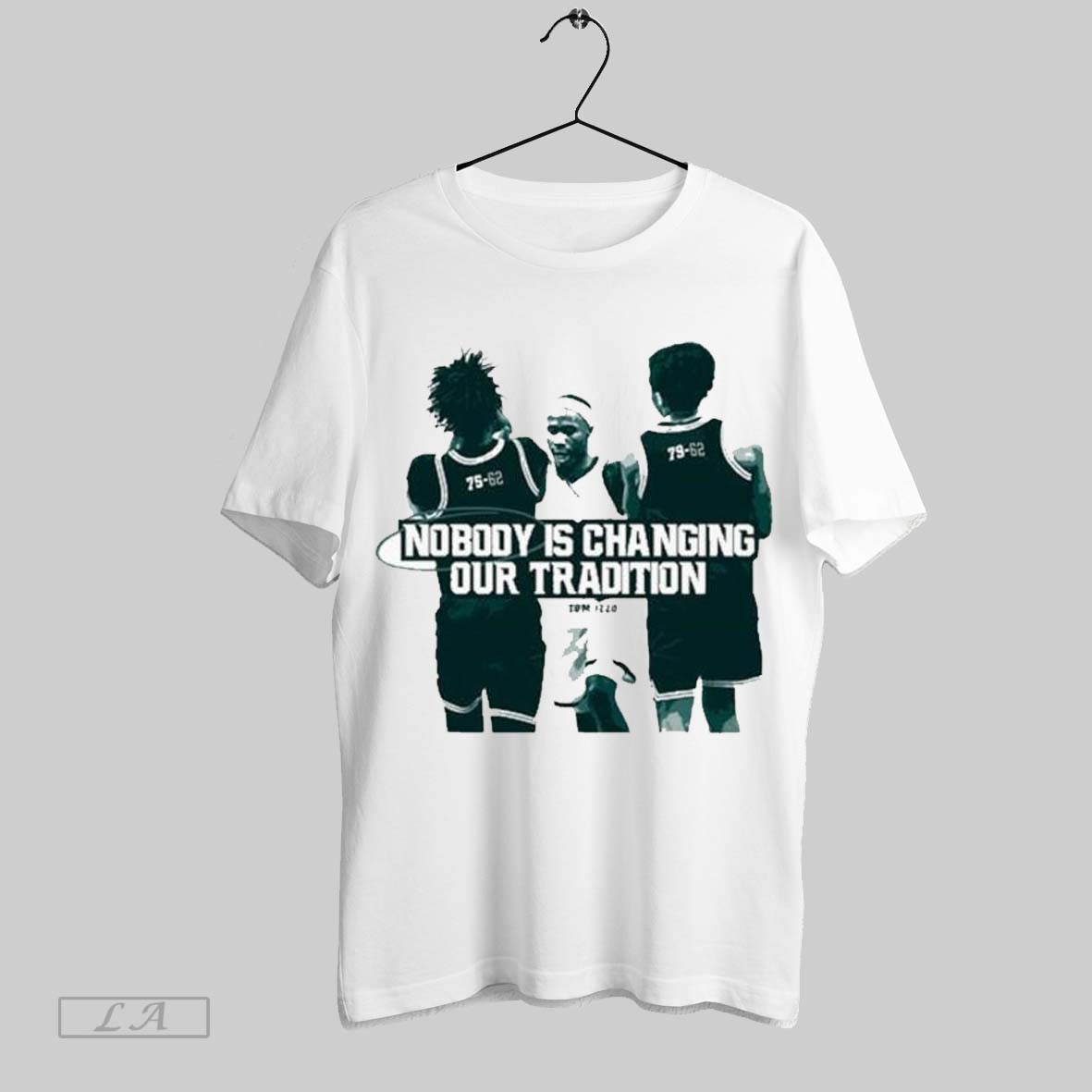 Top Tom Izzo Nobody Is Changing Our Tradition T Shirt Sweatshirt Hoodie Shirt