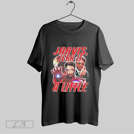 Top Tony Stark Iron Man Jarvis Jerk It A Little T Shirt Sweatshirt Hoodie Shirt