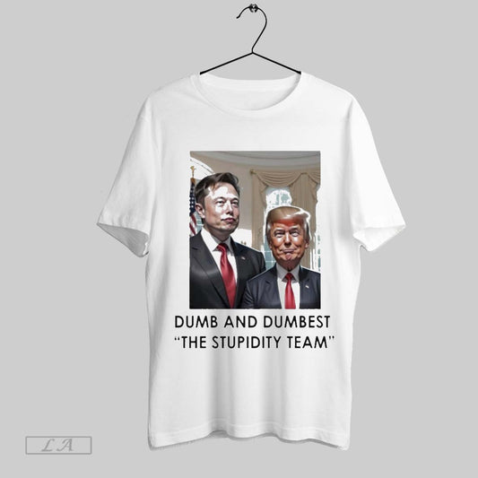 Top Trump Elon Musk Dumb And Dumbest The Stupidity Team T Shirt Sweatshirt Hoodie Shirt