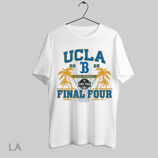 Top Ucla Bruins 2025 Ncaa Womens Basketball Final Four Unisex T Shirt Sweatshirt Hoodie Shirt