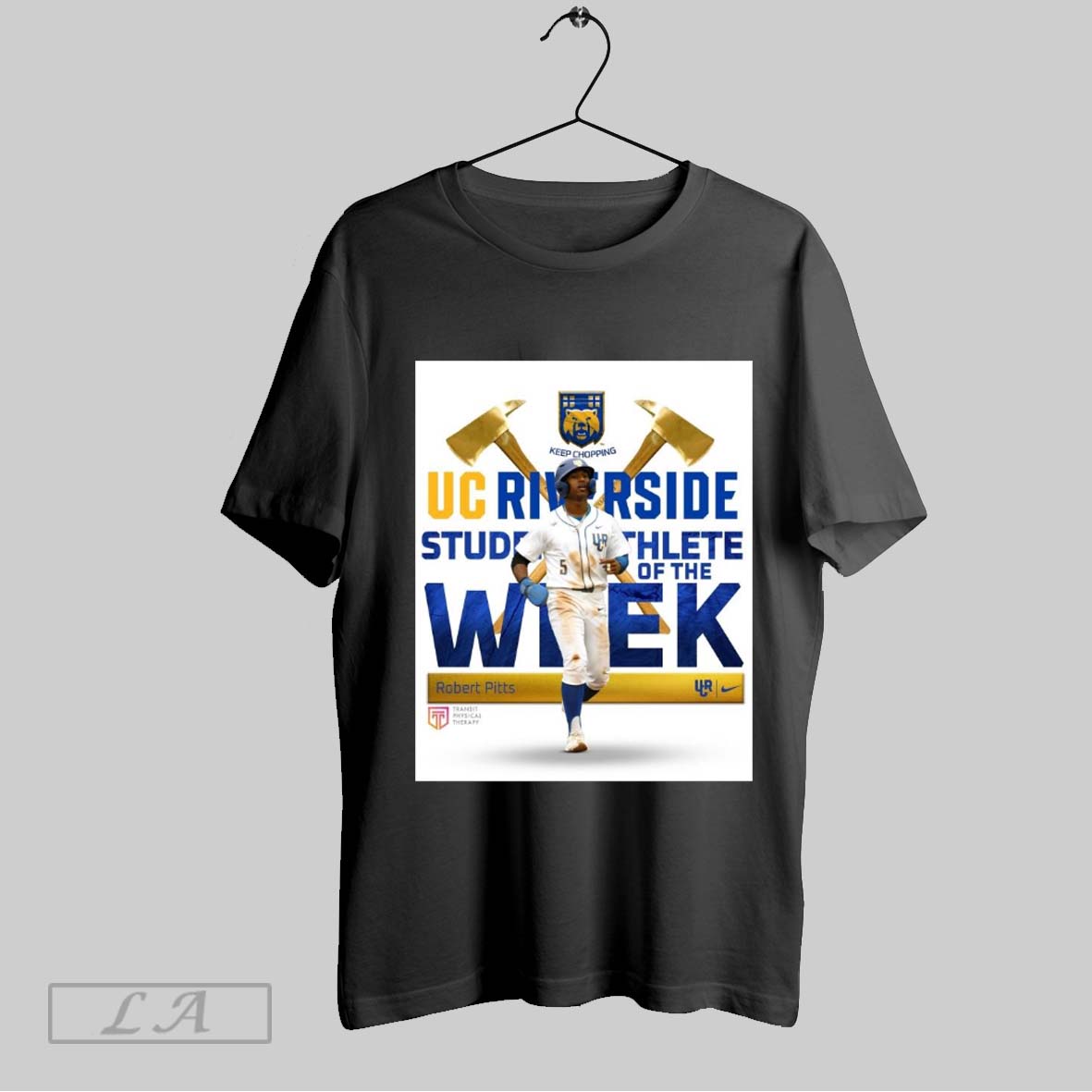 Top Ucr Athletics Student Athlete Of The Week Presented By Transit Physical Therapy Is Robert Pitts Poster T Shirt Sweatshirt Hoodie Shirt