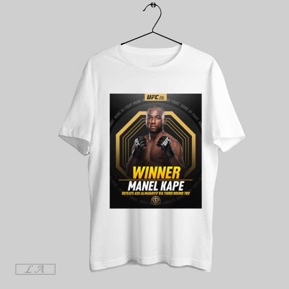 Top Ufc Fn Winner Manel Kape Defeats Asu Almabayev Via Third Round Tko Home Of Fight 2025 Poster T Shirt Sweatshirt Hoodie Shirt