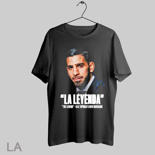 Top Ufc Fight Ilia Topuria Revealed His New Nickname La Leyenda The Legend 2025 T Shirt Sweatshirt Hoodie Shirt
